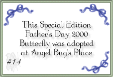 Limited Edition Father's Day Butterfly 2000 #14